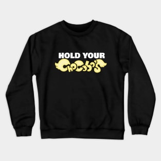 Hold your Chocobos Adventurer! Crewneck Sweatshirt